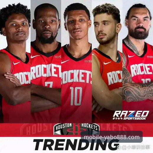 亚博官方下载渠道 NBA精彩对决实用观赛指南:火箭主场大胜尼克斯的必知细节